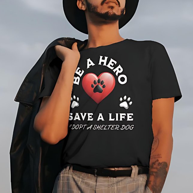 T-shirt Soyez Un Héros, Sauvez Une Vie, Adoptez Un Chien D (Créateur téléchargé)