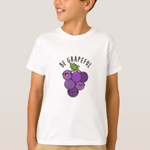 T-shirt Soyez un jeu de pépins de raisin positif