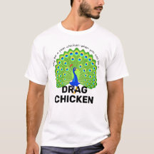 Soyez un Poulet Glissant ! Drôle Drag Queen Peacoc