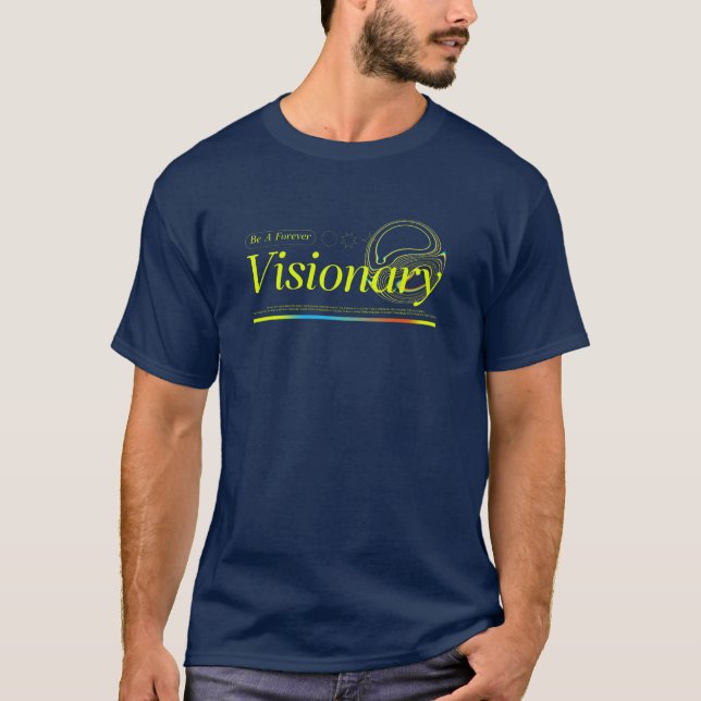 T-shirt Soyez un visionnaire infini (Devant)