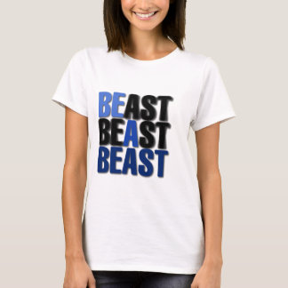 T-shirt Soyez une bête