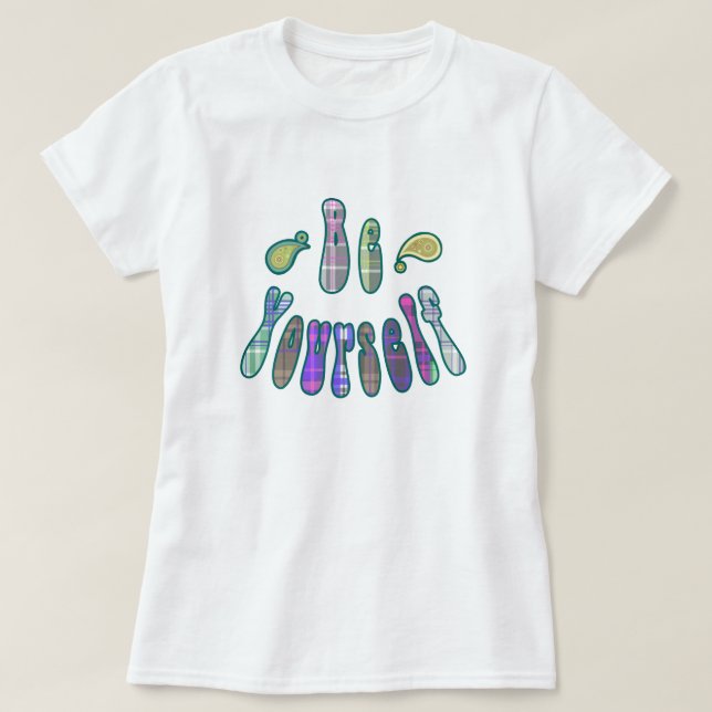 T-shirt Soyez vous-même (Design devant)