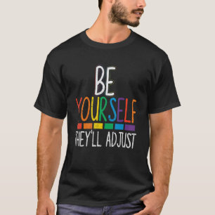 T-shirt Soyez vous-même Ils ajusteront Lgbtq Rainbow Flag