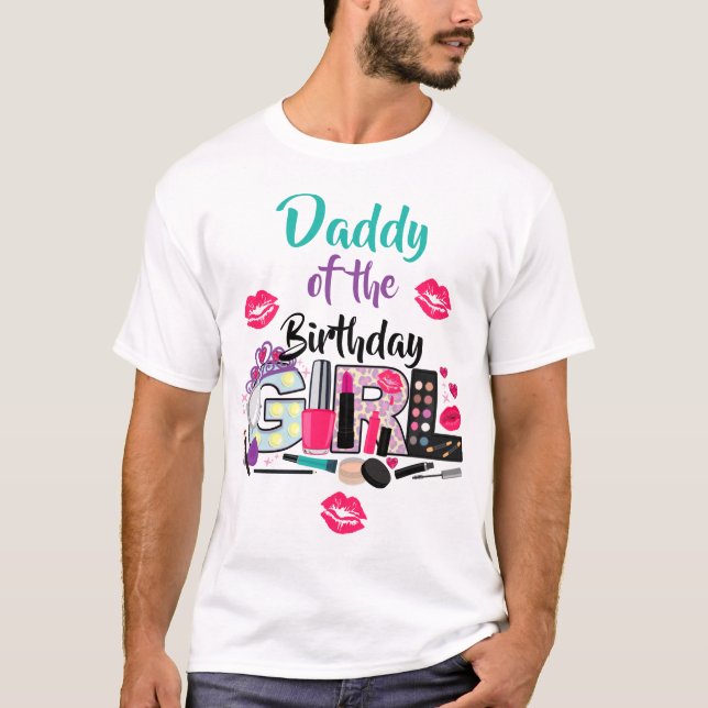 T-shirt Spa Make up papa de la fille d'anniversaire (Devant)