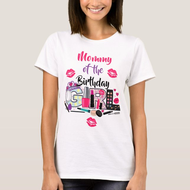 T-shirt Spa Maquiller maman de la fille d'anniversaire (Devant)