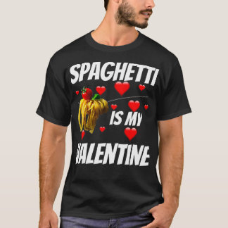 T-shirt Spaghetti est ma Saint Valentin pour les filles