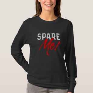 T-shirt Spare Me Alley Pins Spare Strike Bowling
