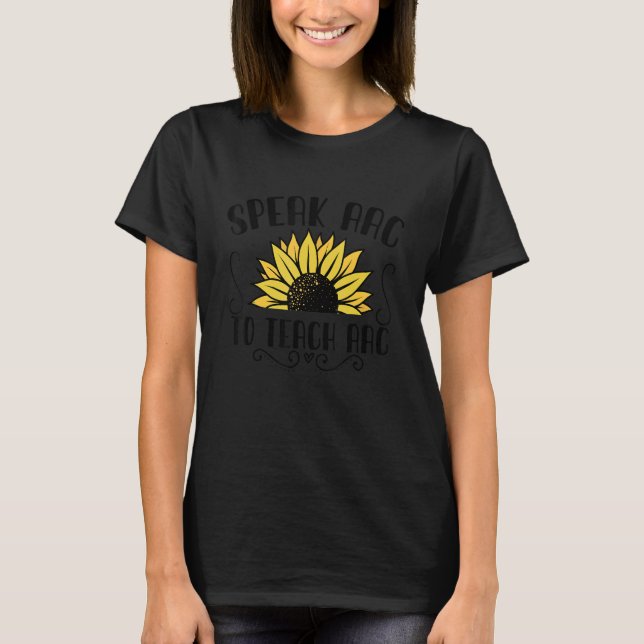 T-shirt Speak AAC To Teach AAC Core Board Speech Therapist (Devant)
