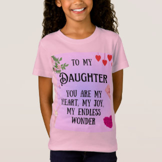 T-Shirt Special gift for daughters
