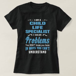 T-shirt Spécialiste de la vie des enfants