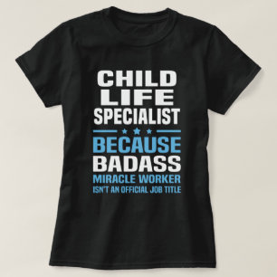 T-shirt Spécialiste de la vie des enfants