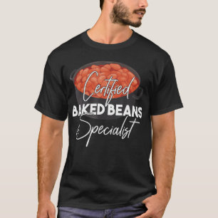 T-shirt Spécialiste des haricots cuits - Journée nationale