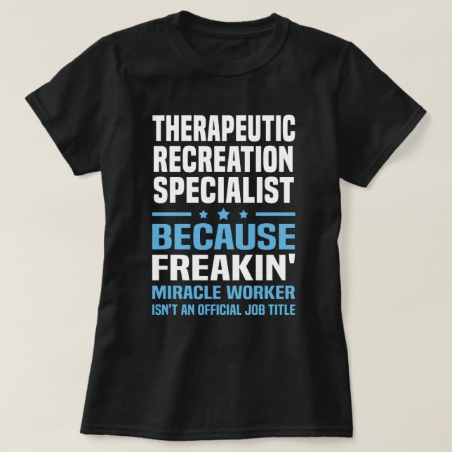 T-shirt Spécialiste des loisirs thérapeutiques (Design devant)
