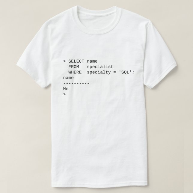 T-shirt Spécialiste en SQL : Je (Design devant)