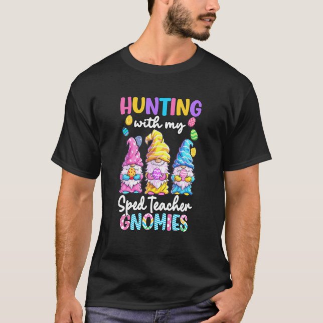 T-shirt Sped Teacher Gnomes Easter Day 2022 Special Educat (Devant)