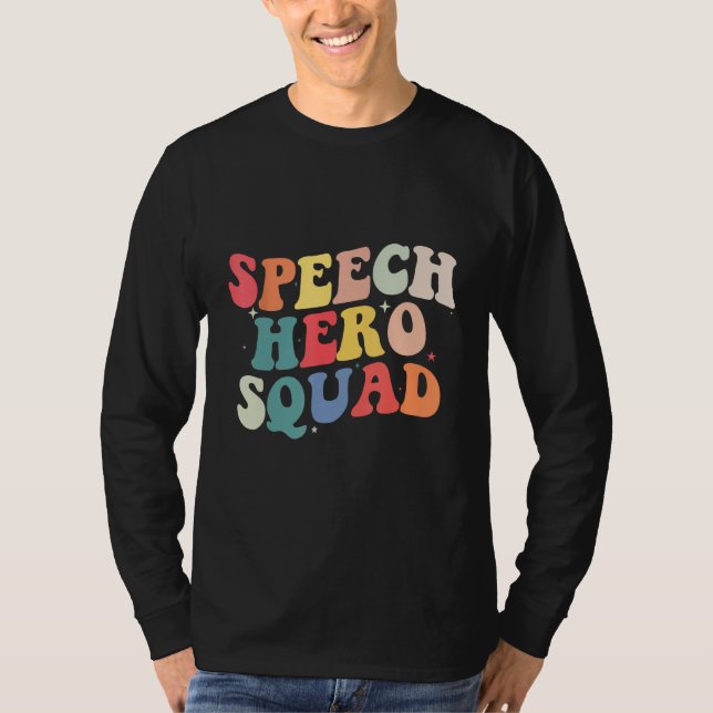 T-shirt Speech Language Pathologist Speech Hero Squad  SLP (Devant)