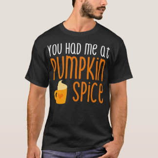 T-shirt Spice de You Had Me