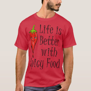 T-shirt Spicy Food Ironic Saying Pepper Chili 