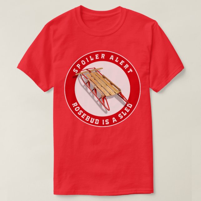 T-shirt Spoiler Alert Rosebud est un traîneau (Design devant)