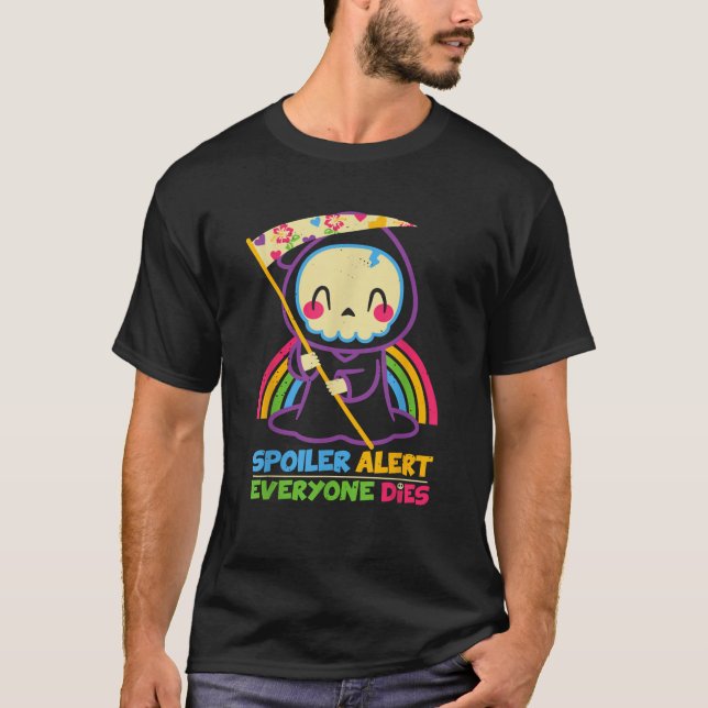 T-shirt Spoiler Alerte Tout Le Monde Mort Chemise Drôle Gr (Devant)