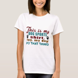 T-shirt Sports de chien