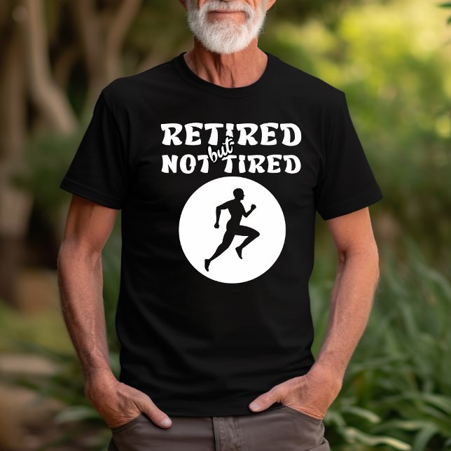 T-shirt Sports de coureur retraité mais non fatigués (Créateur téléchargé)