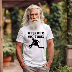T-shirt Sports de pickball à la retraite, mais non fatigué