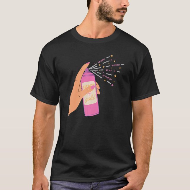T-shirt Spray Sparkle in hand Heart Be Happy Be Bright Be (Devant)
