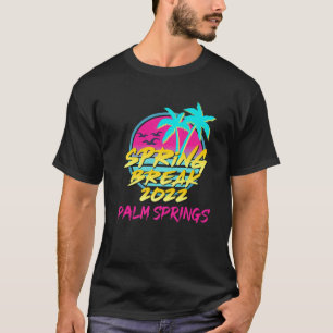 T-shirt Spring Break 2022 Retro 80S 90S Palm Springs Famil
