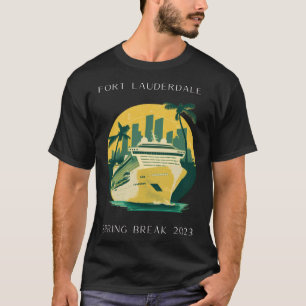 T-shirt Spring Break Fort Lauderdale Florida Cruise 2023