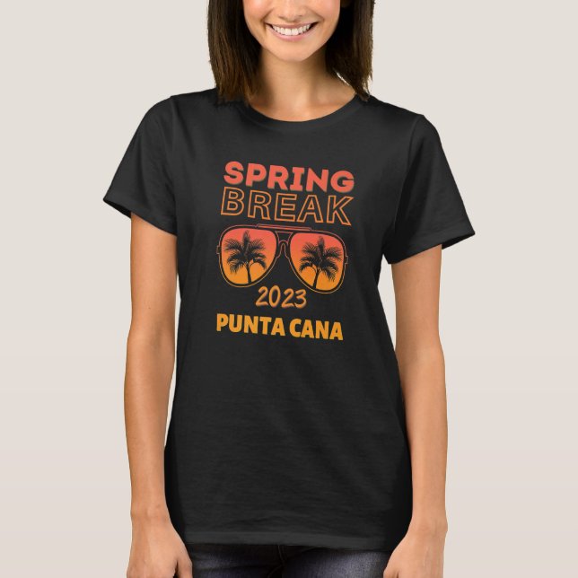 T-shirt Spring Break Punta Cana 2023 Sunglasses Beach Vaca (Devant)