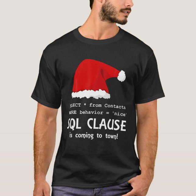 T-shirt Sql Clause Is Coming To Town! - White - Ugly Xmas (Devant)