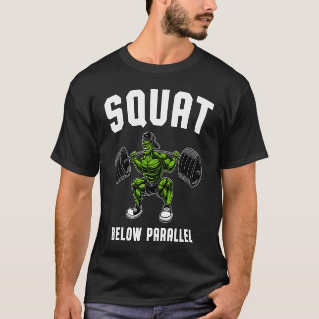 T-shirt Squat Below Parallel  Weightlifting Workout Gym Me (Devant)