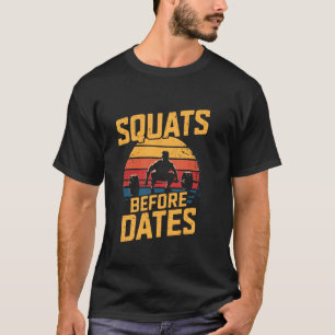 T-shirt Squats avant les dates Retro Gym Haltérophile Powe