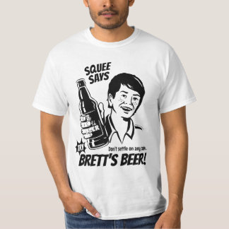 T-shirt Squee dit la bière de Brett d'essai - Kavanaugh