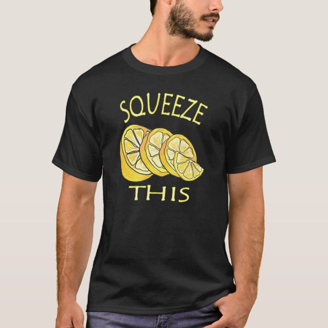T-shirt Squeeze Ce Stand De Lemonade Commerce De Lemonade (Devant)