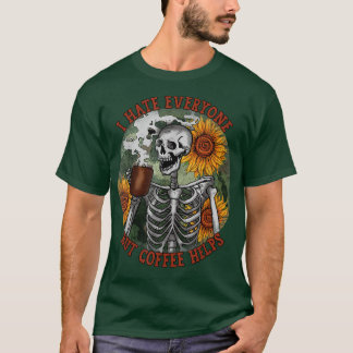 T-shirt Squelette Boire Du Café Je Déteste Tout Le Monde S