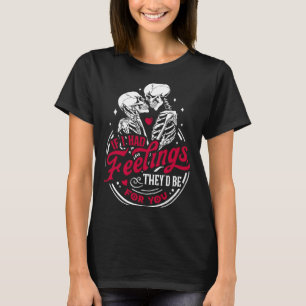 T-shirt Squelette Valelentines J'avais le sentiment qu'ils