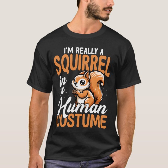 T-shirt Squirrel in Human Costume Funny friend (Devant)