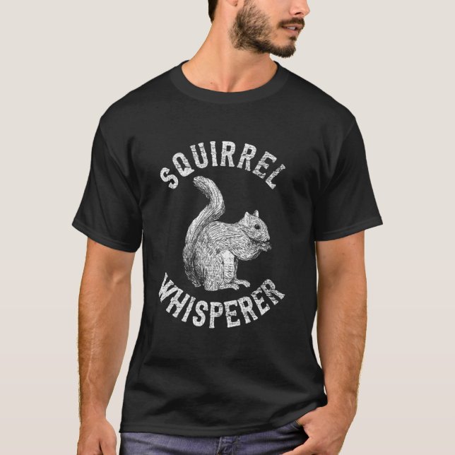 T-shirt Squirrel S Squirrel Whisperer (Devant)