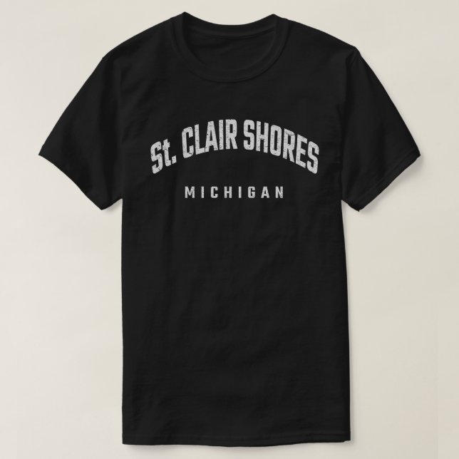 T-shirt St. Clair Shores Michigan MI (Design devant)