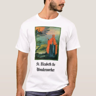 T-shirt St Elizabeth le Wonderworker, Th de St Elizabeth…