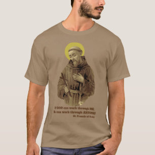 T-shirt St Francis de citation d'Assisi