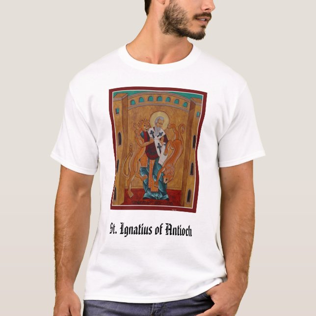 T-shirt St Ignatius d'Antioch, St Ignatius d'Antioch (Devant)