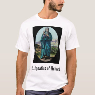 T-shirt St Ignatius d'Antioch, St Ignatius d'Antioch