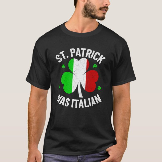 T-shirt St. Patrick Était Italien Amusant St. Patrick's Da (Devant)