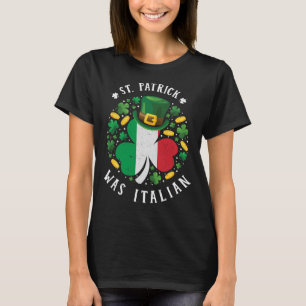T-shirt St Patrick Était Italien Saint Patrick's Day Shamr