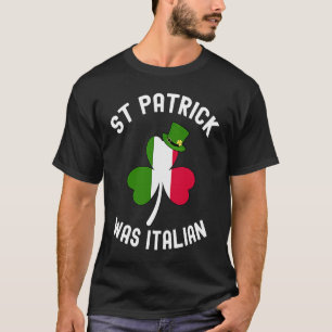 T-shirt St Patrick Était Italien St Patrick's Day 4