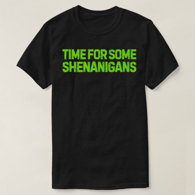 T-shirt St patrick heure de certains Shenanigans drôle Sai (Design devant)