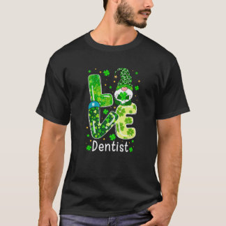 T-shirt St patrick Lucky Funny Dentist Gnome Leopard Gree
